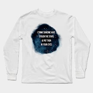 Someone Stole the Stars Pickup line_v2 Long Sleeve T-Shirt